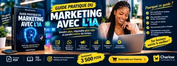 GUIDE PRATIQUE DU MARKETING AVEC L’IA